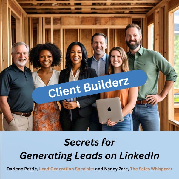Client Builderz; Secrets for Generating Leads on LinkedIn