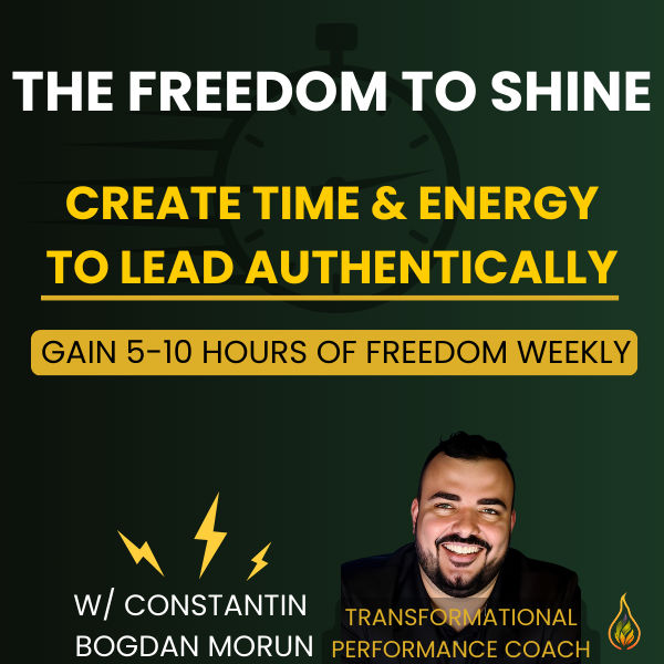 The Freedom to Shine: Create Time & Energy to Live Aligned & Lead Authentically