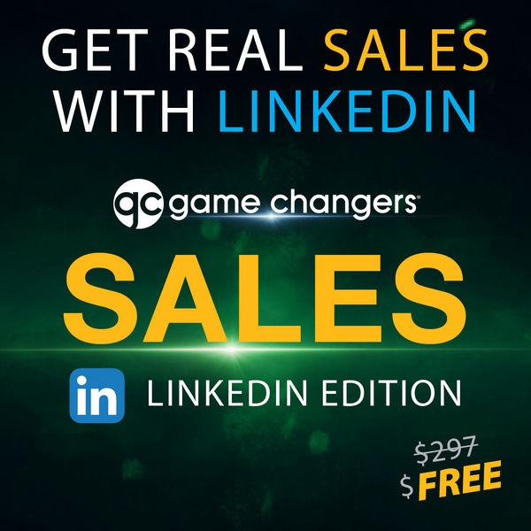 Game Changers® SALES (LinkedIn Edition) Course