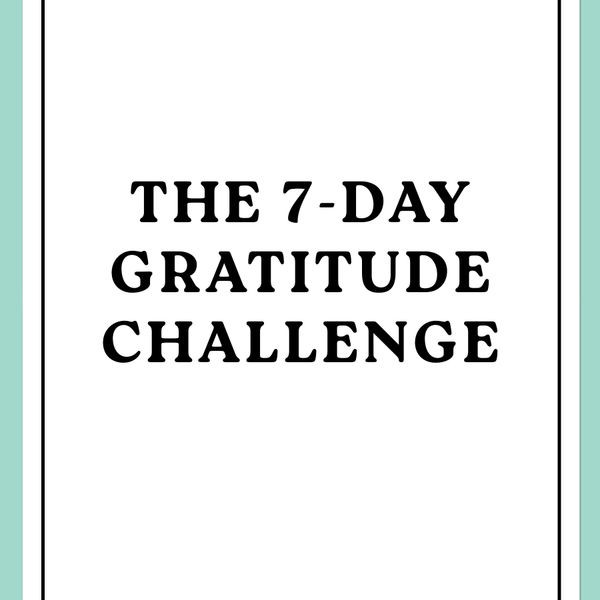 The 7-Day Gratitude Challenge
