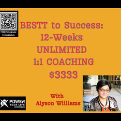 BESTT (TM) to Success: 12 WEEKS UNLIMITED 1:1 COACHING