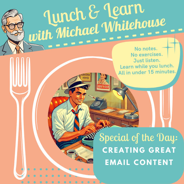 Lunch and Learn: Creating Great Email Content