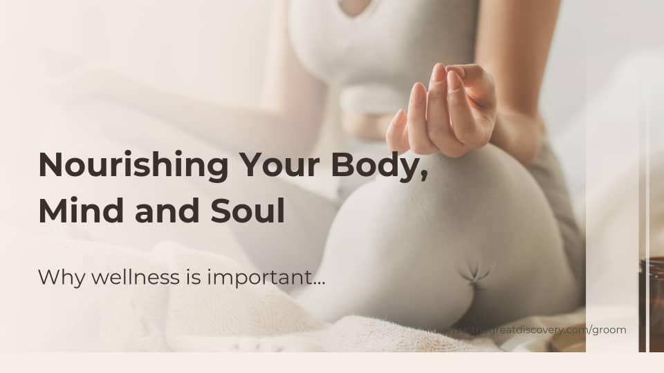 Nourishing Your Body Mind and Soul. Why Wellness is Important. By Kenneth Paul Chee