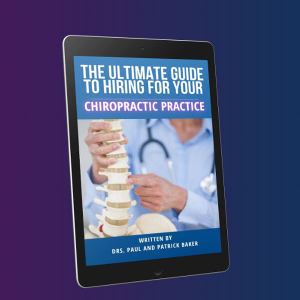 Hiring Your Chiropractic Team, Growing, and Scaling Your Practice