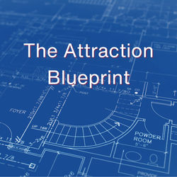 The Attraction Blueprint