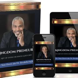 Kingdompreneur (E-Book) The Art Of Doing Business God's Way, With His Blessings! 