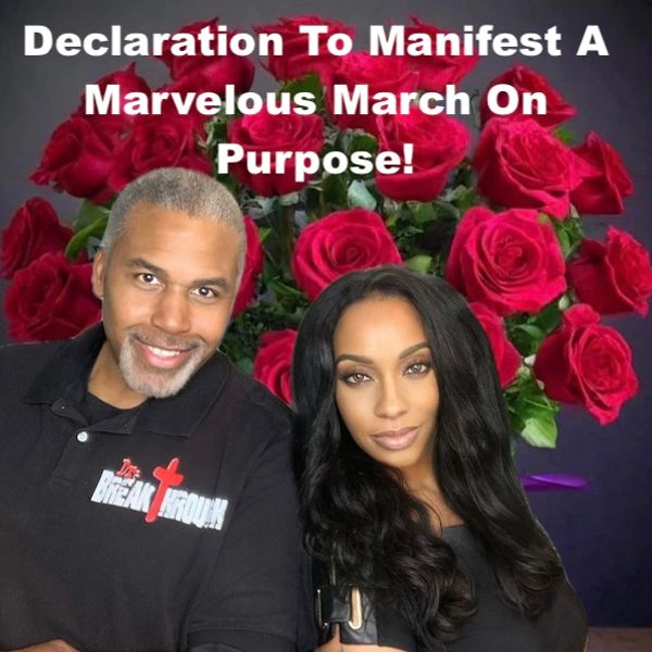 March Declaration To Manifest A Marvelous Month On Purpose!