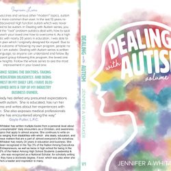 Dealing with Autism Vol 1 by Jennifer A Whitaker