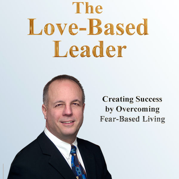 THE LOVE-BASED LEADER - eBook