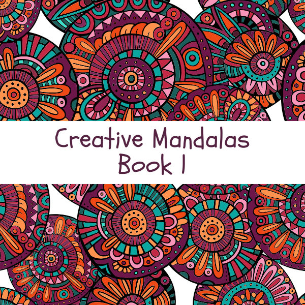Creative Mandalas Book One