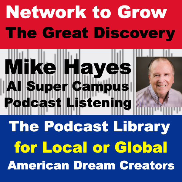Learn Business Networking AI to Grow The Great Discovery: Almost Daily Courses by Mike Hayes