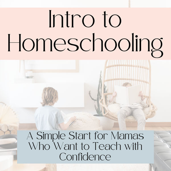 Intro to Homeschooling