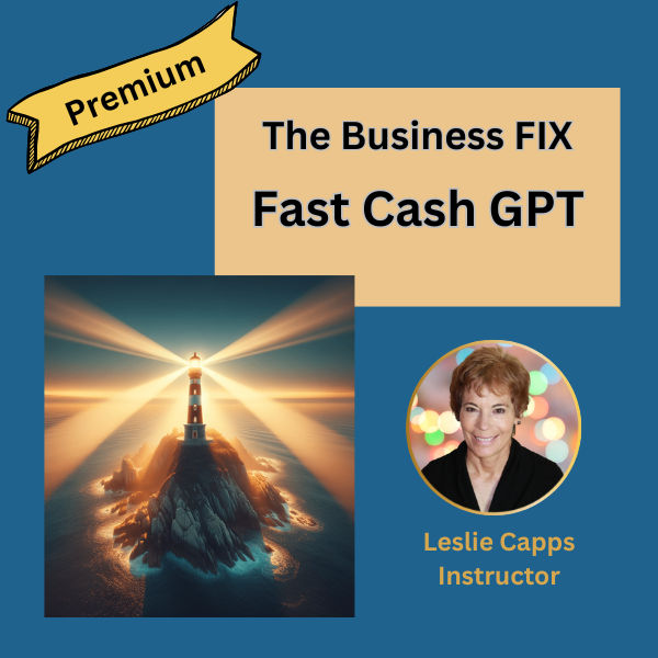 The Business Fix: Fast Cash GPT