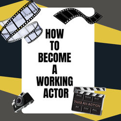 How to become a working actor
