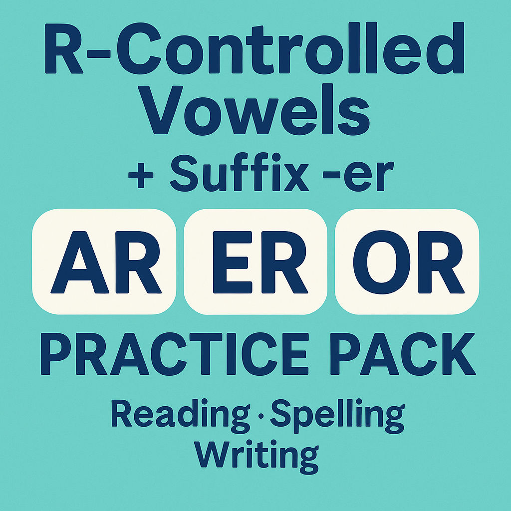 R-Controlled Vowels + Suffix -er Practice Pack