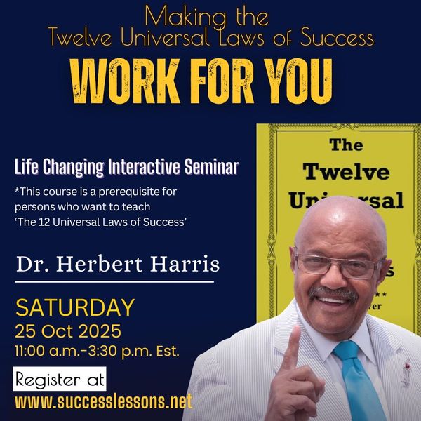 Making The Twelve Universal Laws of Success Work For You