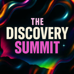 The Discovery Summit - Every Thursday