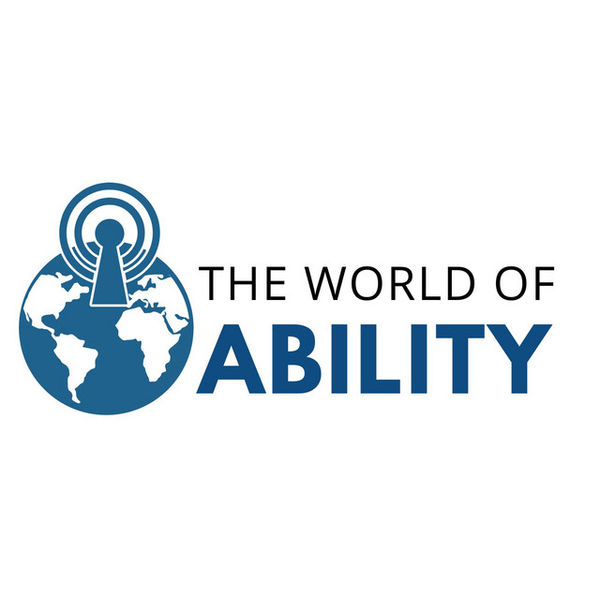 The World of Ability podcast vodcast live stream show Saturdays 1 pm to 3 pm Central