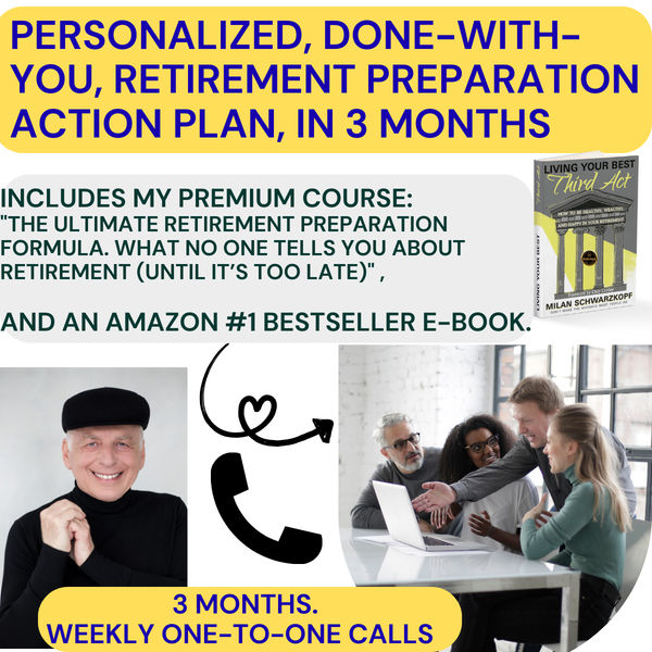 Personalized, done-with-you, Retirement preparation action plan, in 3 months