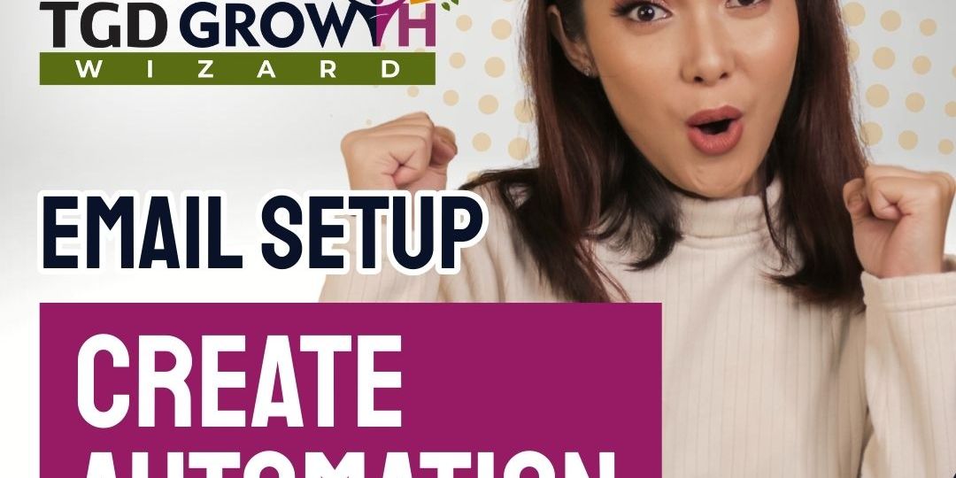Course: Email Setup for TGD Growth Wizard Accounts · The Great Discovery