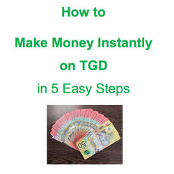 How to Start Making Money Instantly on TGD in 5 easy steps