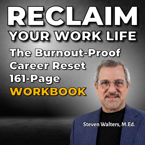 Reclaim Your Work Life - The Complete Workbook