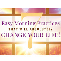 7 Easy Morning Practices