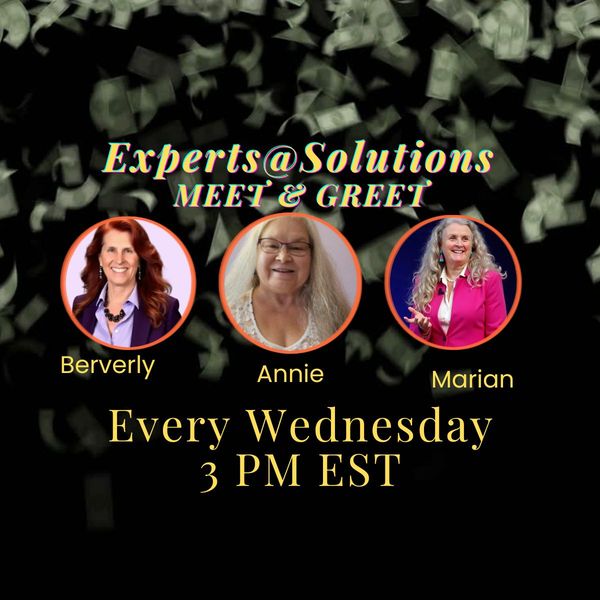 Expert@Solutions Meet & Greet w/ Beverly, Annie, & Marian