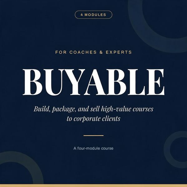 BUYABLE: How to Sell Your Expertise to Corporations