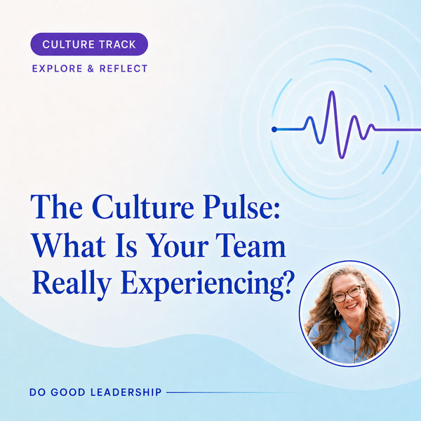 The Culture Pulse: What Is Your Team Really Experiencing?
