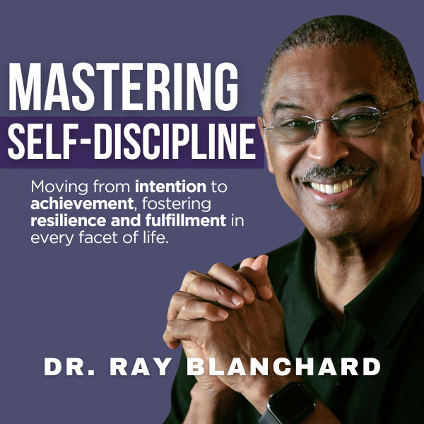 Mastering Self-Discipline: Building the Bridge Between Goals and Achievement