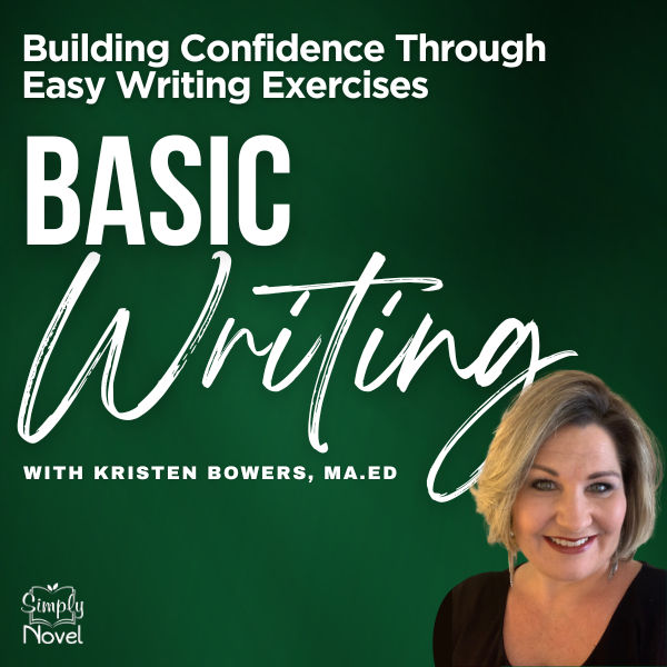 Basic Writing: Building Confidence Through EASY (and FUN!) Writing Exercises