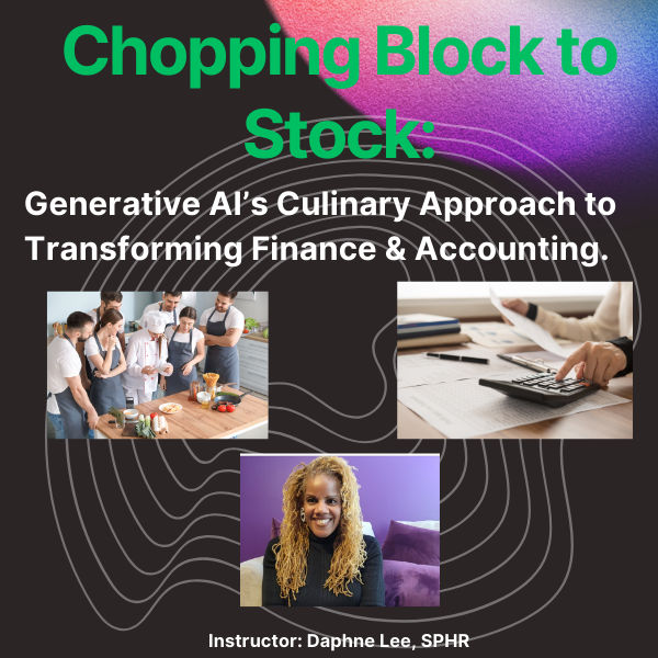 Chopping Block to Stock: Generative AI's Culinary Approach to Transforming Finance & Accounting