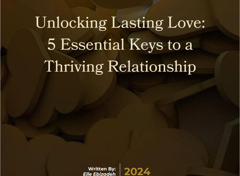 Unlocking Lasting Love:  5 Essential Keys to a Thriving Relationship