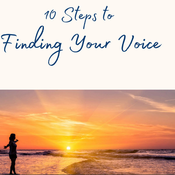 10 Steps to Finding Your Voice