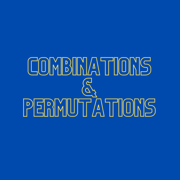 Combinations and Permutations - Micro Course