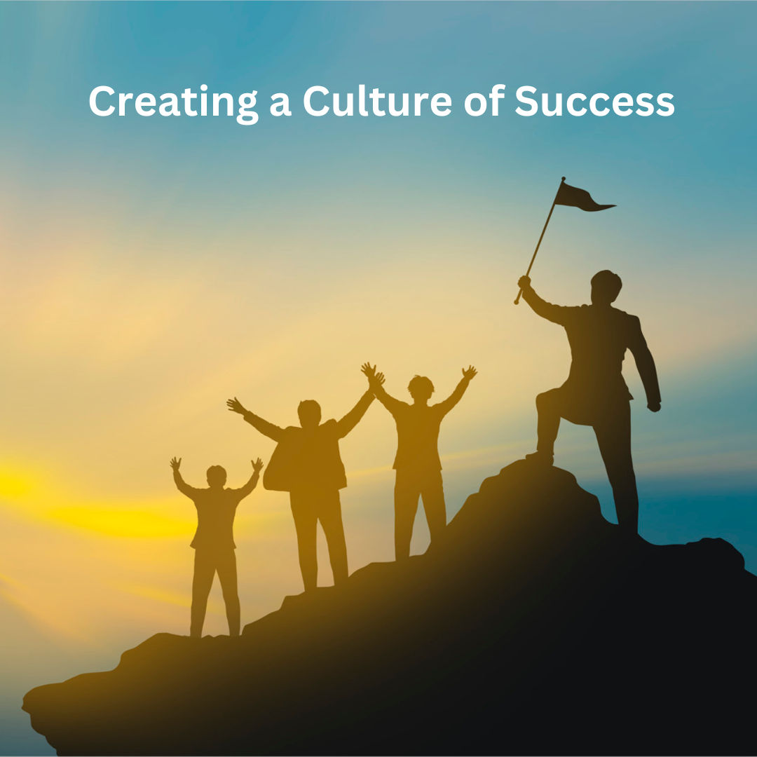 Creating a Culture of Success