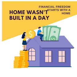 "Home Wasn't Built In A Day"