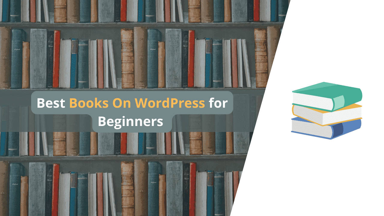 8 Best Books On WordPress & WordPress Development for Beginners