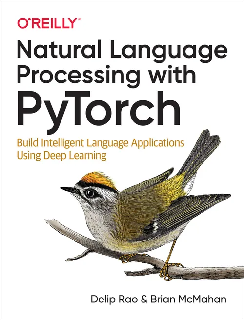 Cover of Natural Language Processing with PyTorch by Delip Rao