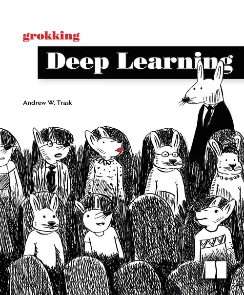 Cover of Grokking Deep Learning by Andrew W Trask