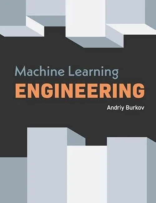 Cover of Machine Learning Engineering by Andriy Burkov