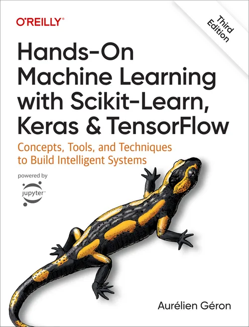 Cover of Hands-On Machine Learning with Scikit-Learn, Keras, and TensorFlow by Aurelien Geron