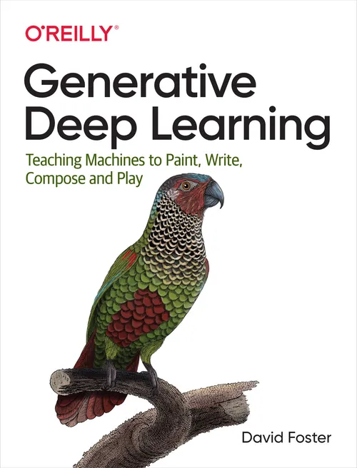 Cover of Generative Deep Learning by David Foster