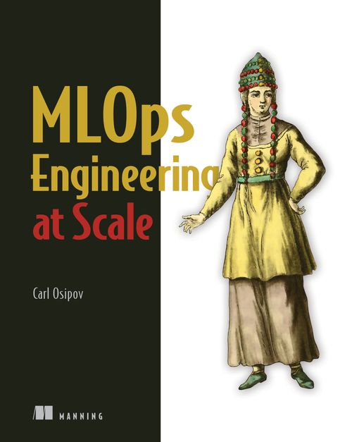 Cover of MLOps Engineering at Scale