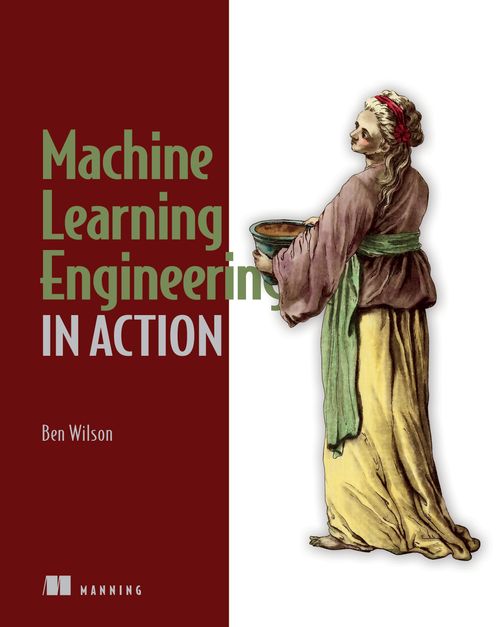 Cover of Machine Learning Engineering in Action