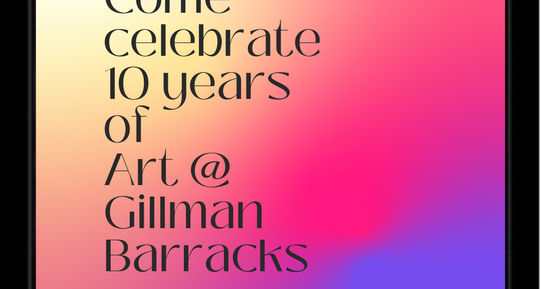 Art Day Out: Gillman Barracks Celebrates their 10th Anniversary!