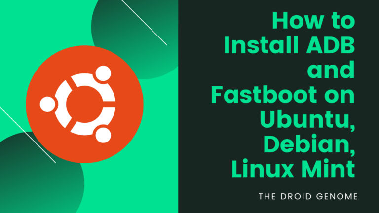 How to Install ADB and Fastboot on Ubuntu, Debian, Linux Mint