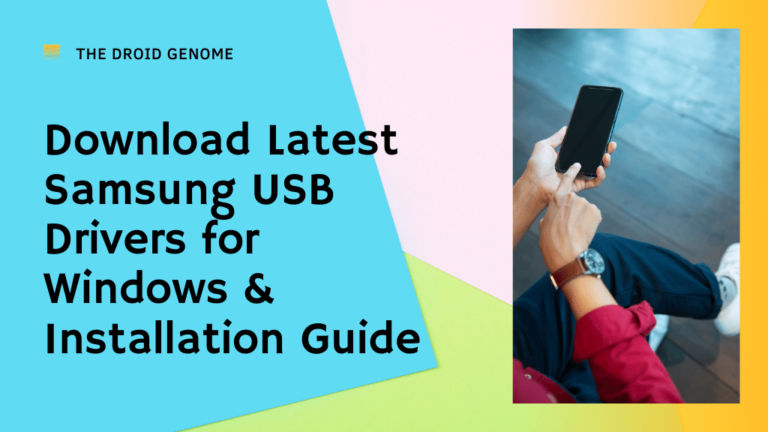 Download Latest Samsung USB Drivers for Windows & Installation Guide The Droid Genome