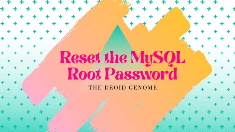 Reset the MySQL Root Password